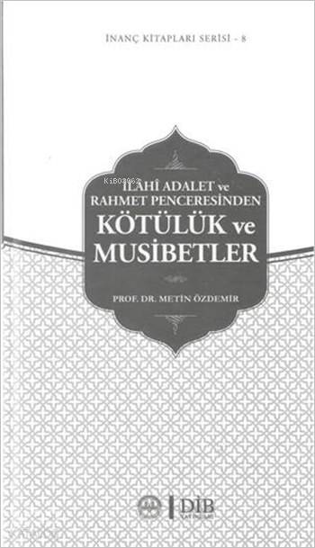 Kötülük ve Musibetler - Metin Özdemir