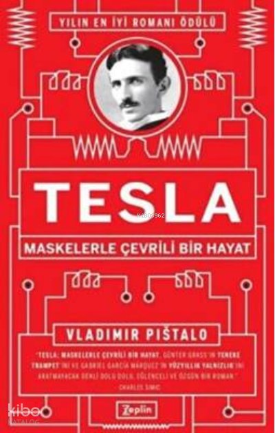 Tesla - Maskelerle Çevrili Bir Hayat