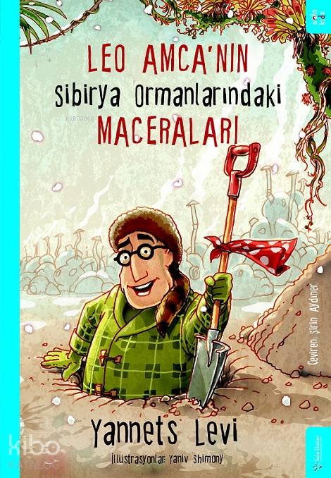 Leo Amca'nın Sibirya Ormanlarındaki Maceraları - Yannets Levi