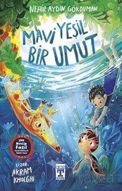 MAVİ YEŞİL BİR UMUT