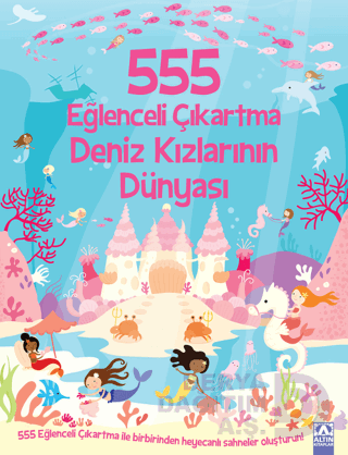 555 EĞLENCELİ ÇIKARTMA - DENİZ KIZLARININ DÜNYASI