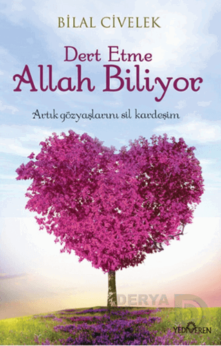 DERT ETME ALLAH BİLİYOR / BİLAL CİVELE