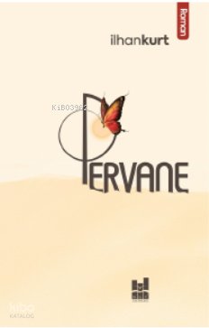Pervane - İlhan Kurt