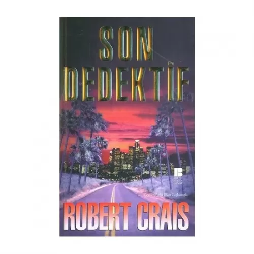 Son Dedektif - Robert Crais