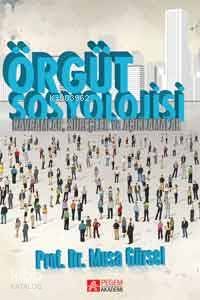 Örgüt Sosyolojisi - Musa Gürsel