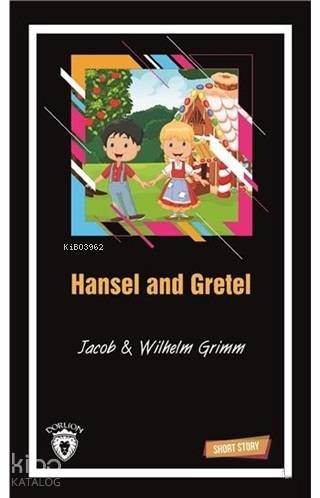 Hansel and Gretel Short Story