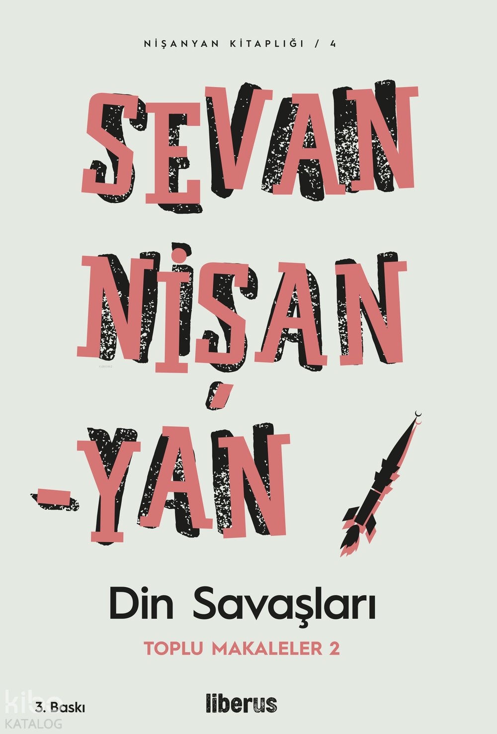Din Savaşları - Toplu Makalaler 2 - Sevan Nişanyan