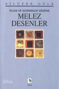 Melez Desenler - Nilüfer Göle