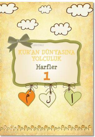 Harfler - Kuran Dünyasına Yolculuk 1 - Hülya Ünal