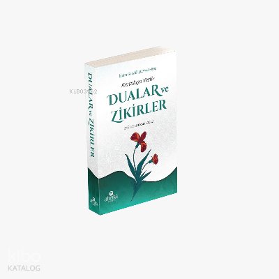 Kurtuluşa Vesile Dualar ve Zikirler