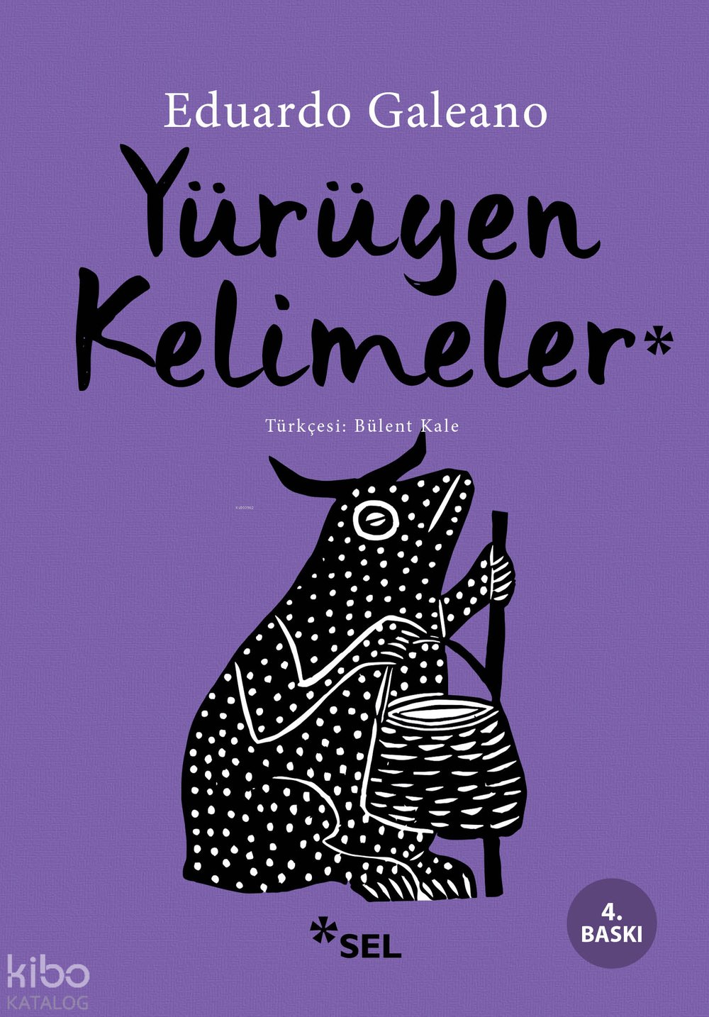 Yürüyen Kelimeler - Eduardo Galeano