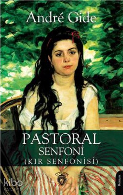 Pastoral Senfoni (Kır Senfonisi) - Andre Gide