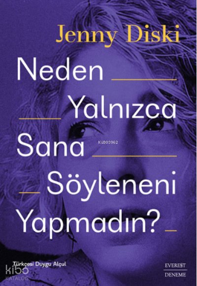 Neden Yalnızca Sana Söyleneni Yapmadın? - Jenny Diski