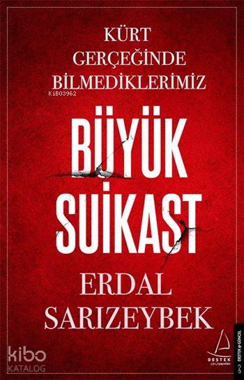 Büyük Suikast - Erdal Sarızeybek