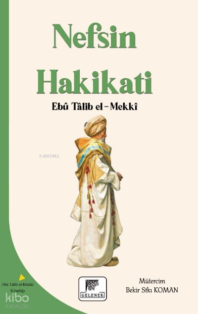 Nefsin Hakikatı - Ebu Talib El-Mekki