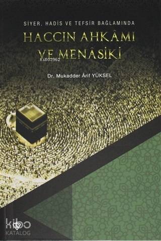 Haccın Ahkamı ve Menasiki