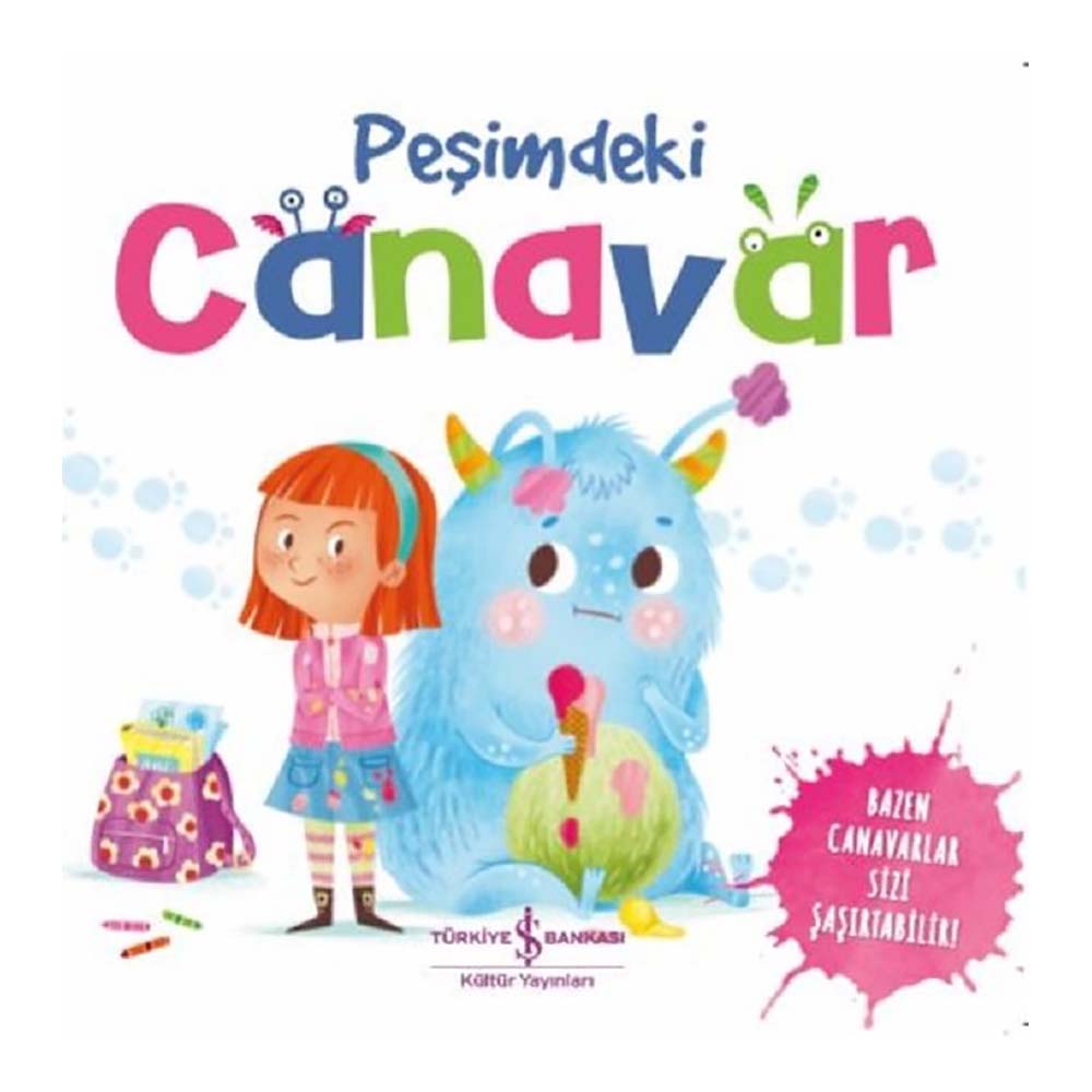 PEŞİMDEKİ CANAVAR