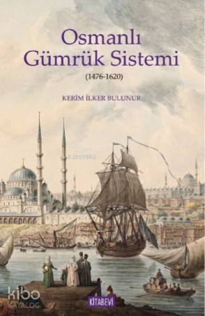 Osmanlı Gümrük Sistemi