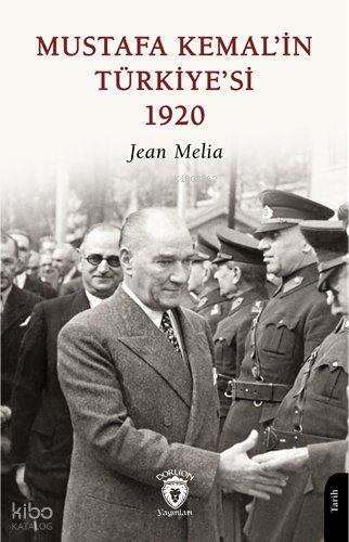 Mustafa Kemal’in Türkiye’si 1920