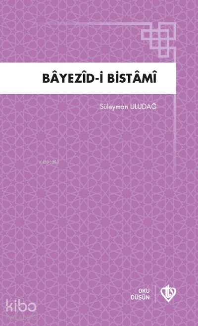 Bayezidi Bistami - Süleyman Uludağ