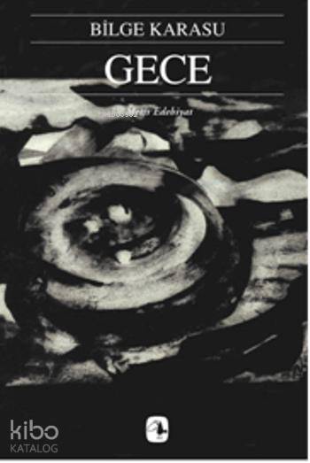 Gece - Bilge Karasu