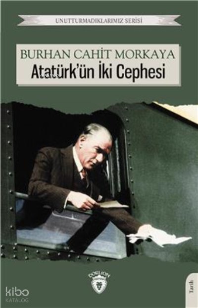 Atatürk Ün İki Cephesi