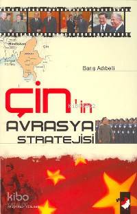 Çin´in Avrasya Stratejisi