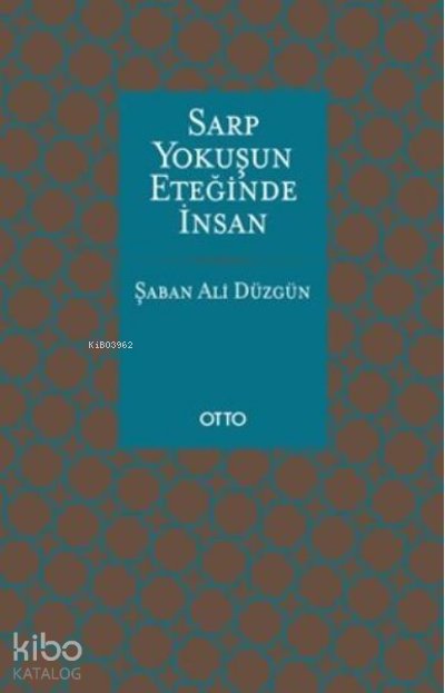 Sarp Yokuşun Eteğinde İnsan