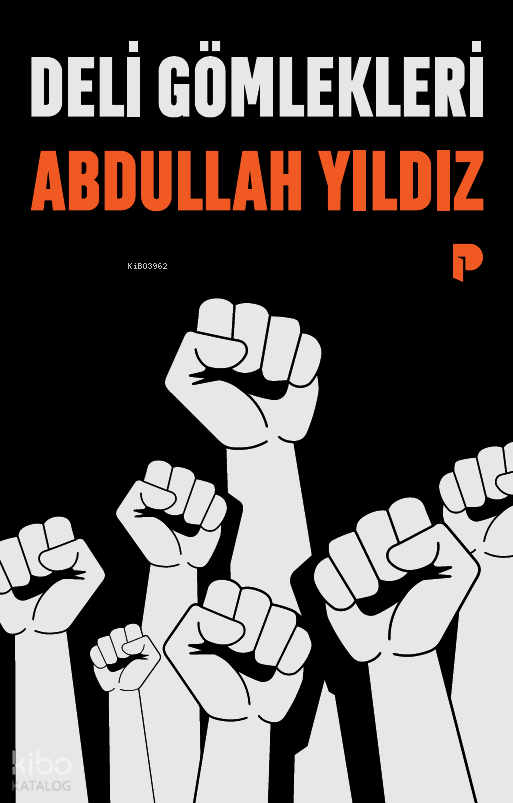 Deli Gömlekleri - Abdullah Yıldız