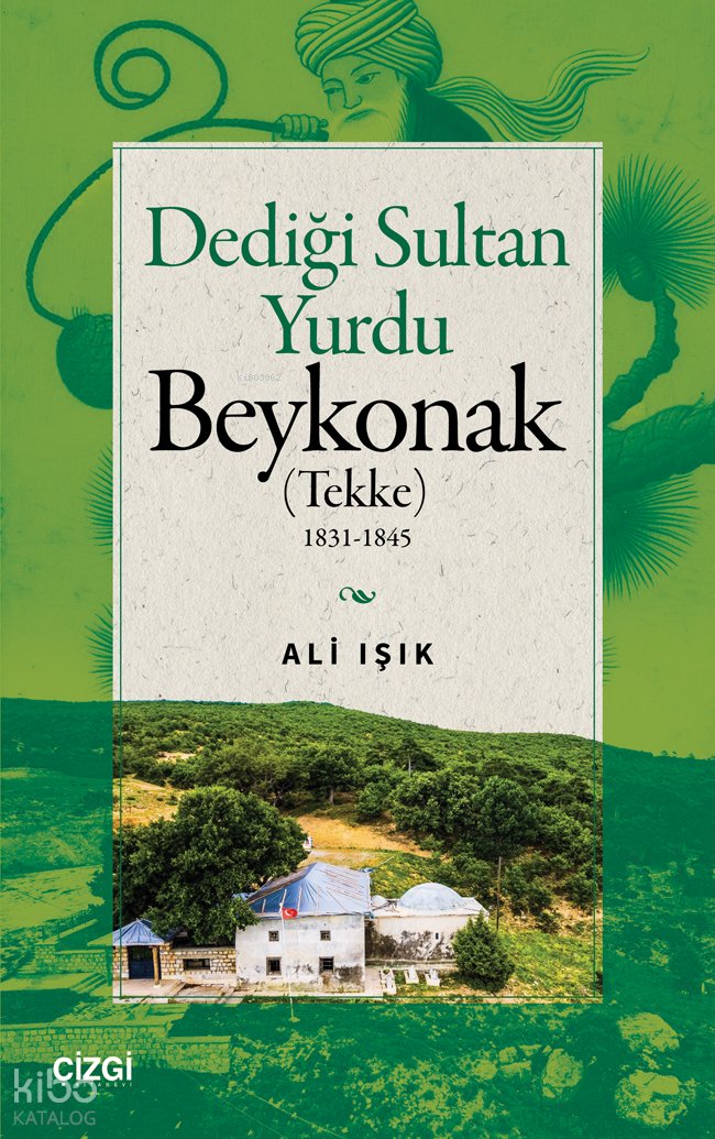 Dediği Sultan Yurdu - Beykonak (Tekke)