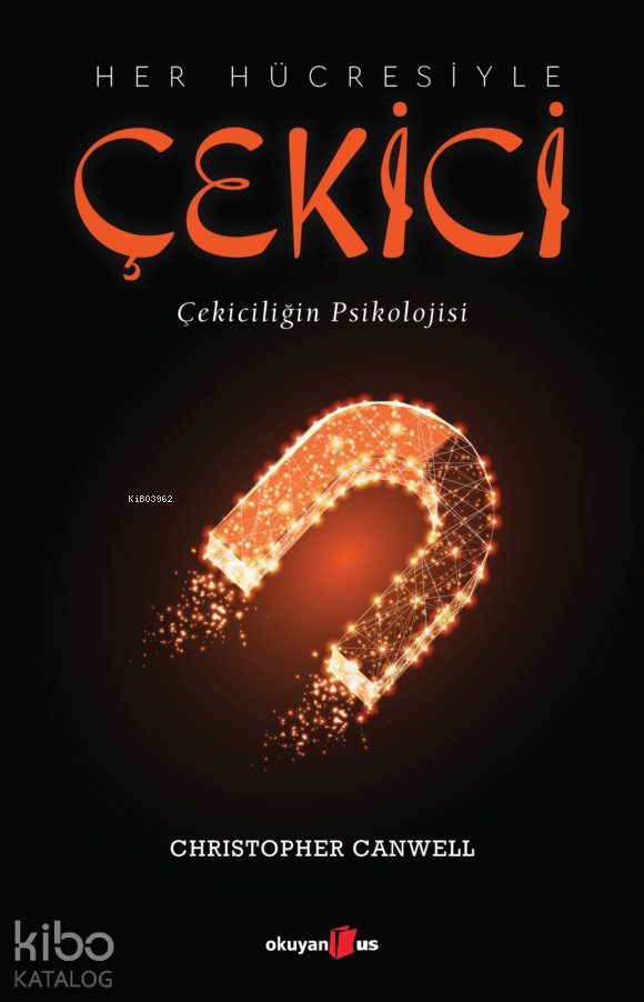 Her Hücresiyle Çekici
