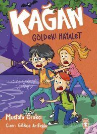 KAAN GÖLDEKİ HAYALET