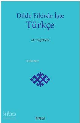 Dilde Fikirde İşte Türkçe