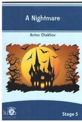 A Nightmare Stage 5 - Anton Chekhov