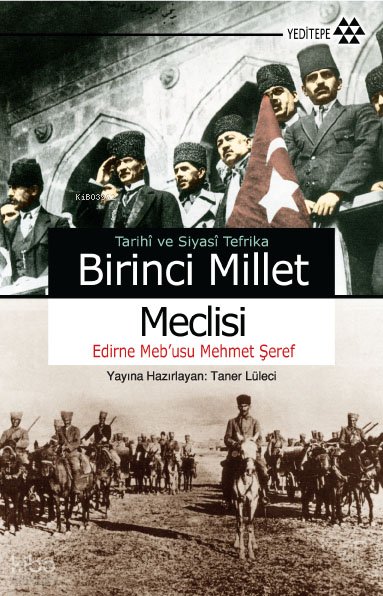 Tarihi ve Siyasi Tefrika Birinci Millet Meclisi