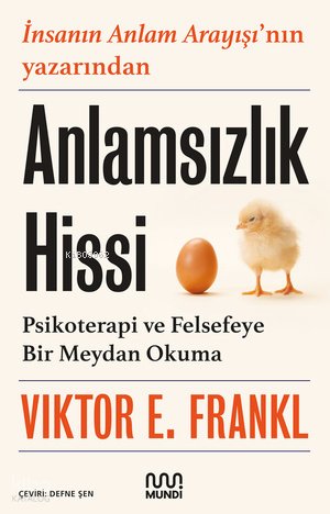 Anlamsızlık Hissi - Viktor E. Frankl