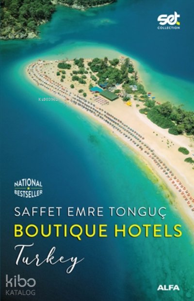 Boutique Hotels - Turkey - Saffet Emre Tonguç