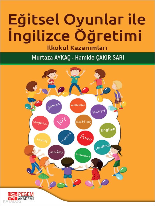Eğitsel Oyunlar İle İngilizce Öğretimi - Murtaza Aykaç
