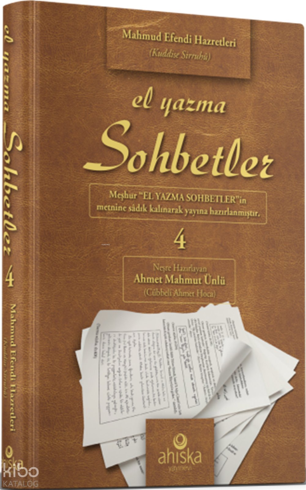 El Yazma Sohbetler 4. Cilt (Ciltli)