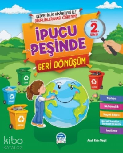 İpucu Peşinde Geri Dönüşüm - 2. Sınıf - Asaf Ekin Yeşil