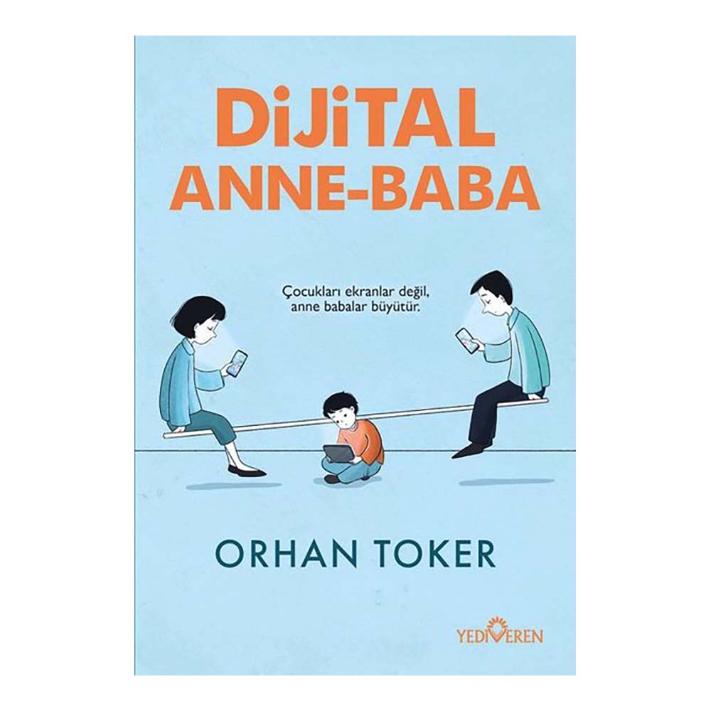 DİJİTAL ANNE BABA