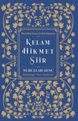 KELAM HİKMET ŞİİR - Prof. Dr. Nurullah Genç