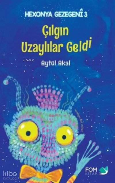 Çılgın Uzaylılar Geldi - Aytül Akal