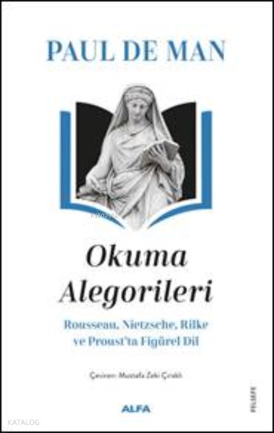 Paul De Man Okuma Alegorileri