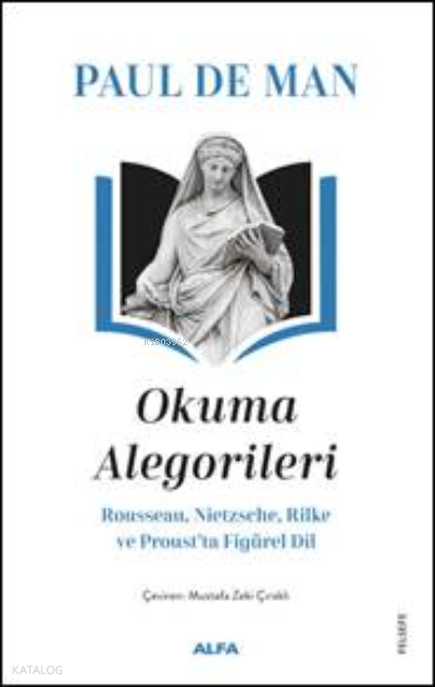 Paul De Man Okuma Alegorileri