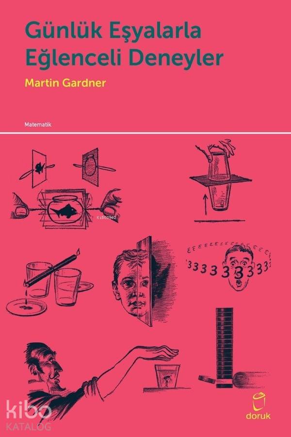 Günlük Eşyalarla Eğlenceli Deneyler - Martin Gardner