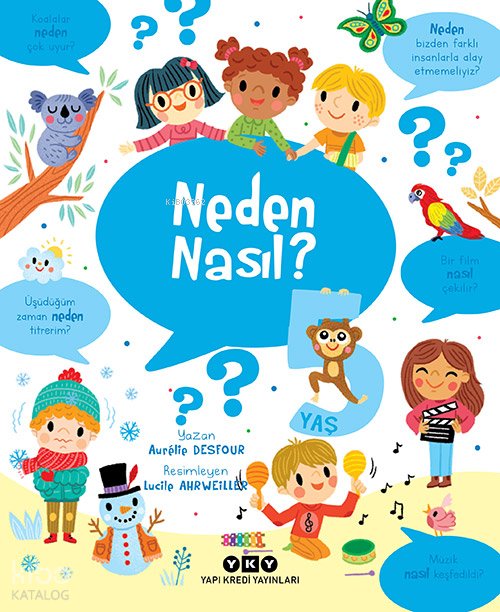 Neden Nasıl? - 5 Yaş