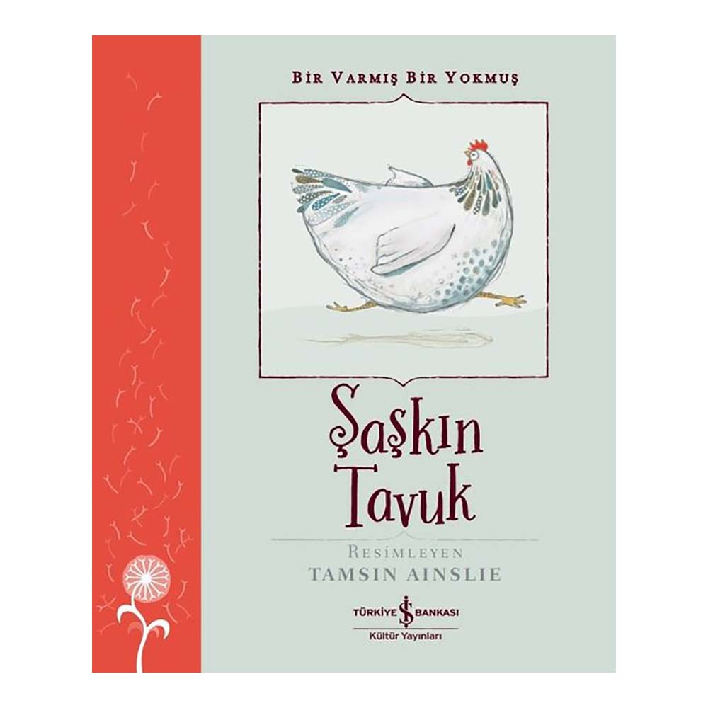 ŞAŞKIN TAVUK (BİR VARMIŞ BİR YOKMUŞ)