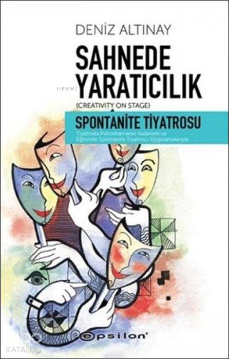 Sahnede Yaratıcılık - Deniz Altınay