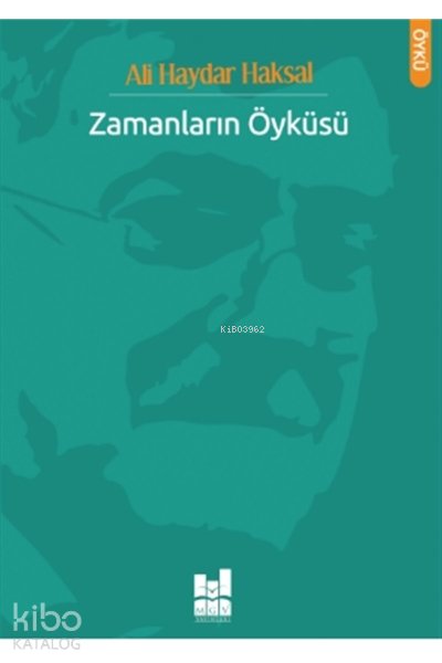Zamanların Öyküsü - Ali Haydar Haksal